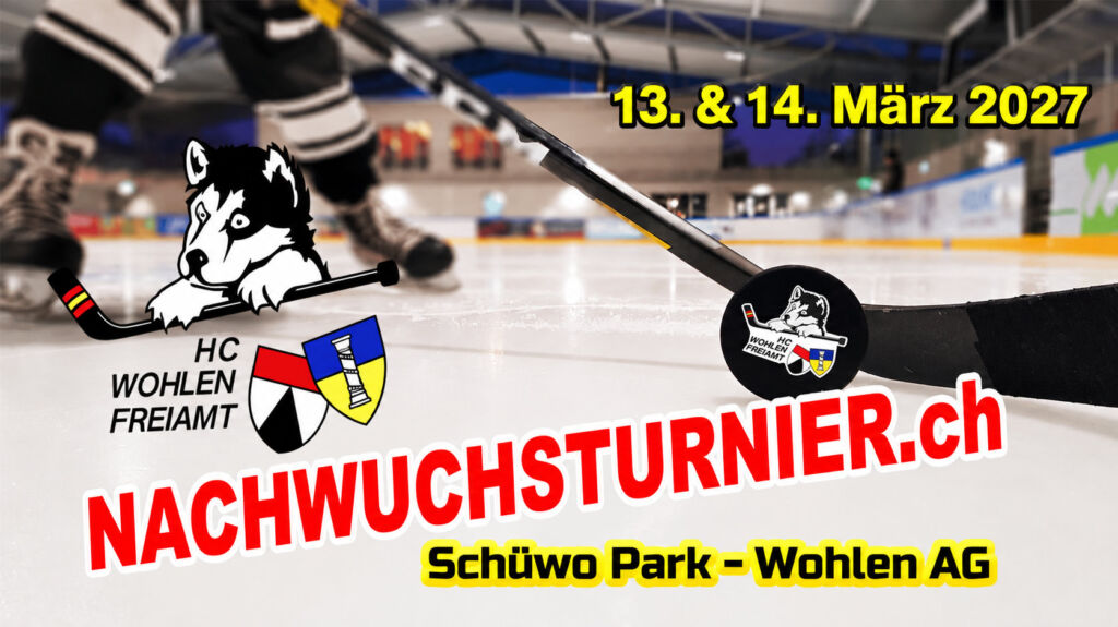 Banner des Eishockey-Nachwuchsturniers am 13. und 14. März 2027 im Schüwo Park Wohlen AG, mit dem Husky-Logo des HC Wohlen Freiamt